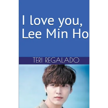I Love You, Lee Min Ho