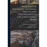 Bridging the Boundary--external Process and Performance in Organizational Teams