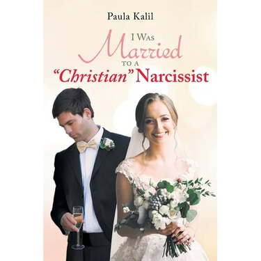 I Was Married to a "Christian" Narcissist