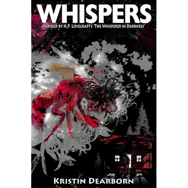Whispers: Inspired by H.P. Lovecraft's "The Whisperer in Darkness"