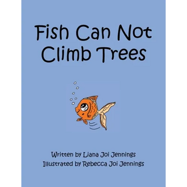 Fish Can Not Climb Trees
