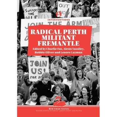 Radical Perth, Militant Fremantle