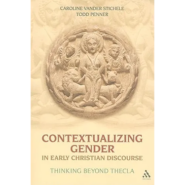 Contextualizing Gender in Early Christian Discourse