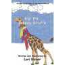 Gigi the Greedy Giraffe