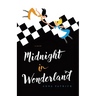 Midnight in Wonderland
