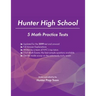 Hunter High School: 5 Math Practice Tests