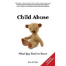 Child Abuse: What You Need to Know