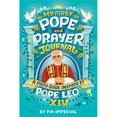 My First Pope and Prayer Journal: A Faith Guide Inspired by Pope Leo XIV