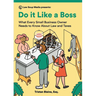 Do it Like a Boss: What Every Small Business Owner Needs to Know About Law and Taxes