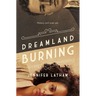 Dreamland Burning