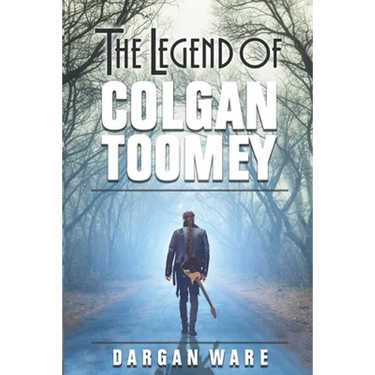 The Legend of Colgan Toomey