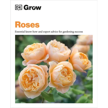 Grow Roses: Essential Know-How and Expert Advice for Gardening Success