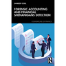 Forensic Accounting and Financial Shenanigans Detection