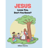 Jesus Loves You, Don't You Know?
