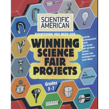 Scientific American, Winning Science Fair Projects, Grades 5-7