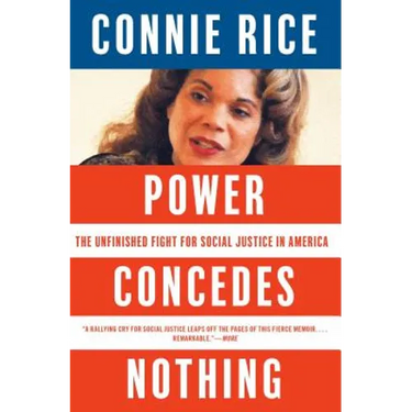 Power Concedes Nothing: The Unfinished Fight for Social Justice in America