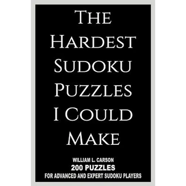 The Hardest Sudoku Puzzles I Could Make