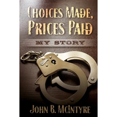 Choices Made, Prices Paid