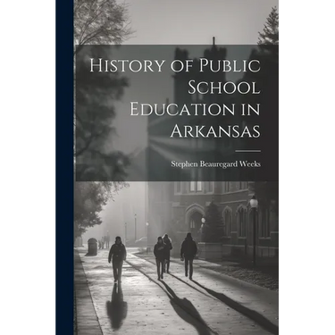 History of Public School Education in Arkansas