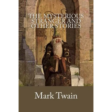 The Mysterious Stranger and Other Stories