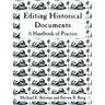 Editing Historical Documents: A Handbook of Practice