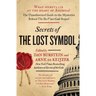 Secrets of the Lost Symbol: The Unauthorized Guide to the Mysteries Behind the Da Vinci Code Sequel