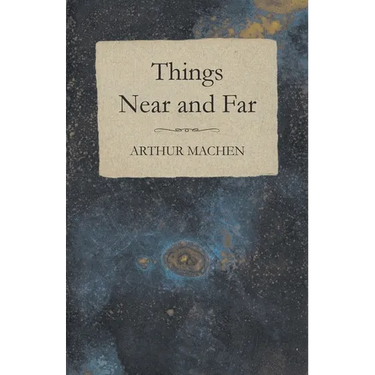 Things Near and Far