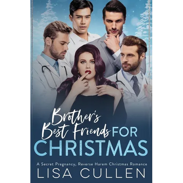 Brother's Best Friends for Christmas: A Secret Pregnancy, Reverse Harem, Christmas Romance