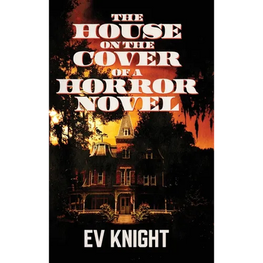 The House on the Cover of a Horror Novel