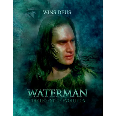 Waterman the legend of evolution: Screenplay
