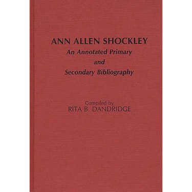 Ann Allen Shockley: An Annotated Primary and Secondary Bibliography