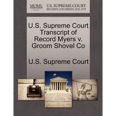 U.S. Supreme Court Transcript of Record Myers V. Groom Shovel Co
