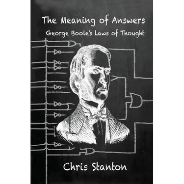 The Meaning of Answers, George Boole's Laws of Thought