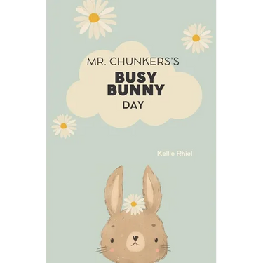 Mr. Chunkers's Busy Bunny Day