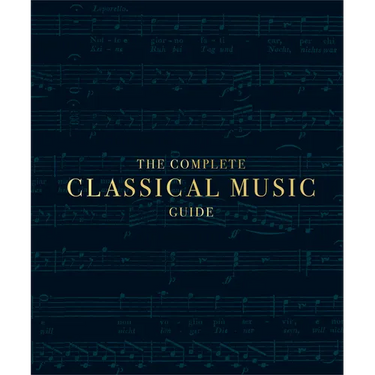 The Complete Classical Music Guide