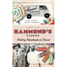 Hammond's Candies: History Handmade in Denver