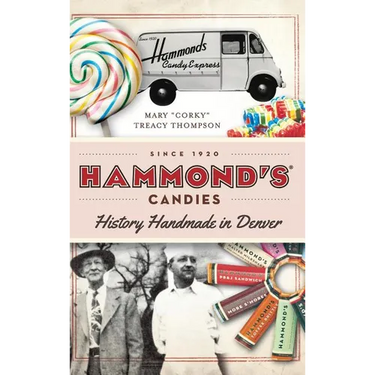 Hammond's Candies: History Handmade in Denver