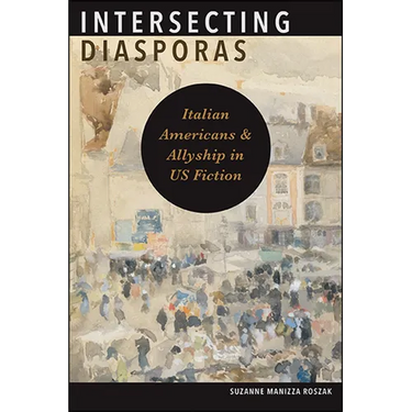 Intersecting Diasporas: Italian Americans and Allyship in US Fiction