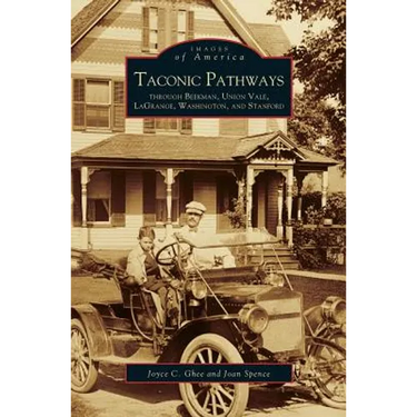 Taconic Pathways: Through Beekman, Union Vale, Lagrange, Washington, and Stanford