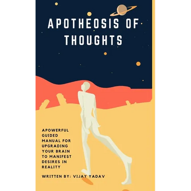 Apotheosis of Thoughts