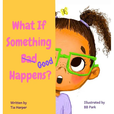 What If Something Good Happens?