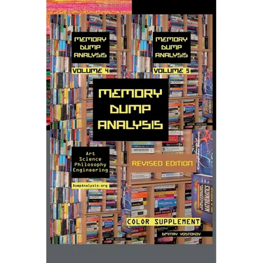 Memory Dump Analysis Anthology: Color Supplement for Volumes 4-5, Revised Edition