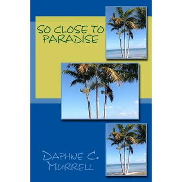 So Close to Paradise