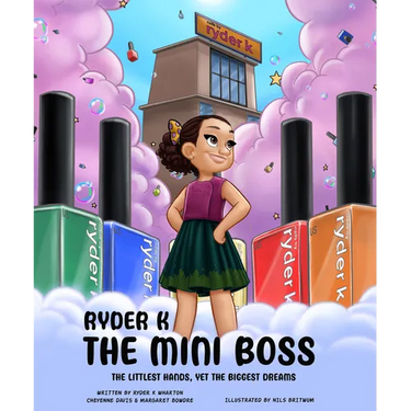 Ryder K the Mini Boss: The Littlest Hands, Yet the Biggest Dreams