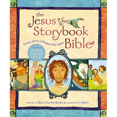 The Jesus Storybook Bible: Every Story Whispers His Name