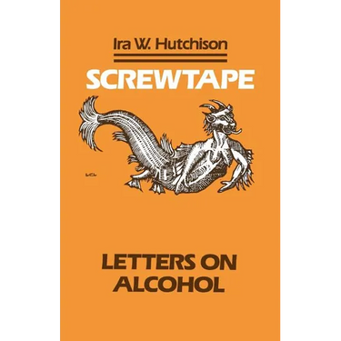 Screwtape: Letters on Alcohol