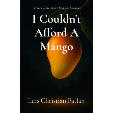 I Couldn't Afford A Mango