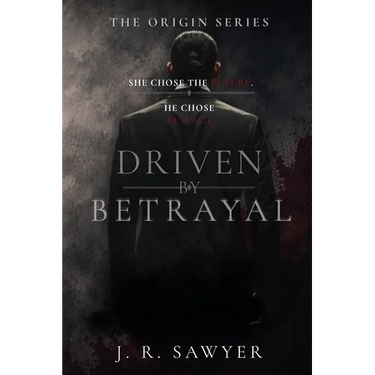 Driven by Betrayal