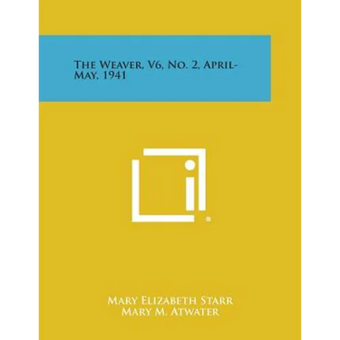 The Weaver, V6, No. 2, April-May, 1941