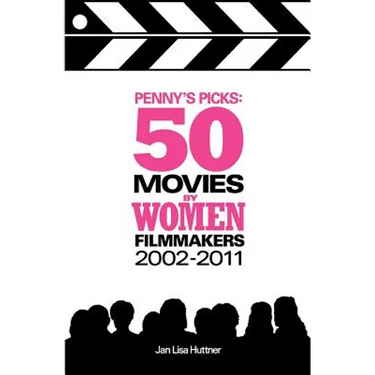Penny's Picks: 50 Movies by Women Filmmakers